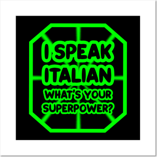 I speak italian, what's your superpower? Posters and Art